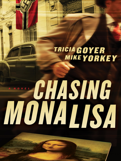 Title details for Chasing Mona Lisa by Tricia Goyer - Available